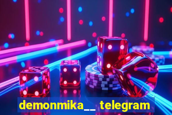 demonmika__ telegram